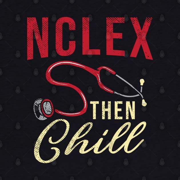 NCLEX Then Chill by maxdax